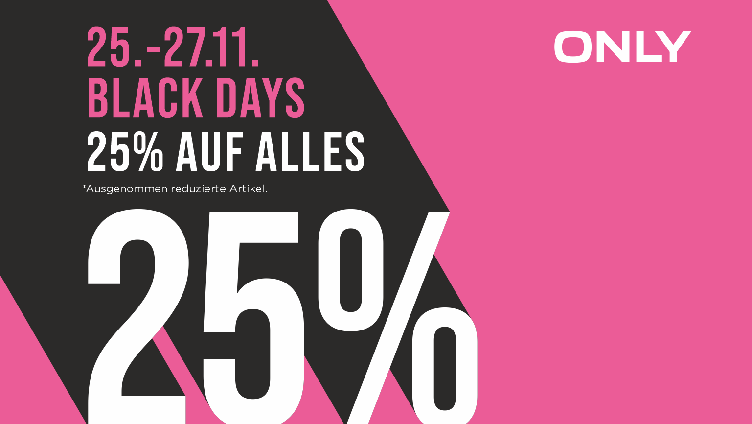 Only: Black Days 25% auf alles - Seedamm-Center 1