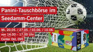 Panini-Tauschbörse im Seedamm-Center - Seedamm-Center