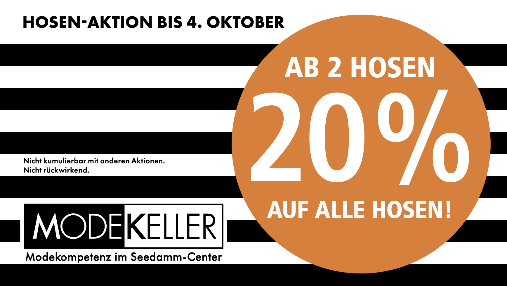 Hosenaktion Modekeller bis zum 04. Oktober 2025 - Seedamm-Center